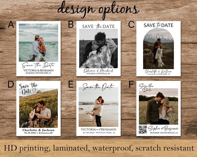 May include: Six different save the date card designs featuring couples in various poses. Each design has a white background with black text and a photo of the couple. The text includes the couple's names, the date of the wedding, and the location. The designs are labelled A through F.
