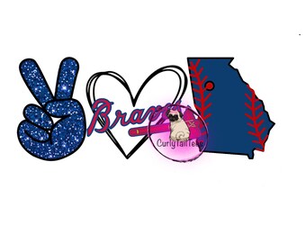 May include: A graphic design featuring a peace sign, a heart with the word "Braves", a baseball bat, a pug, and a baseball-stitched outline of Georgia. The design uses blue, red, and white colors.