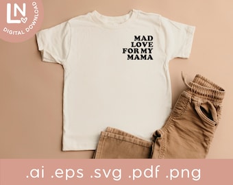 Mad Love For My Mama SVG | Retro Toddler SVG | Svg cut file