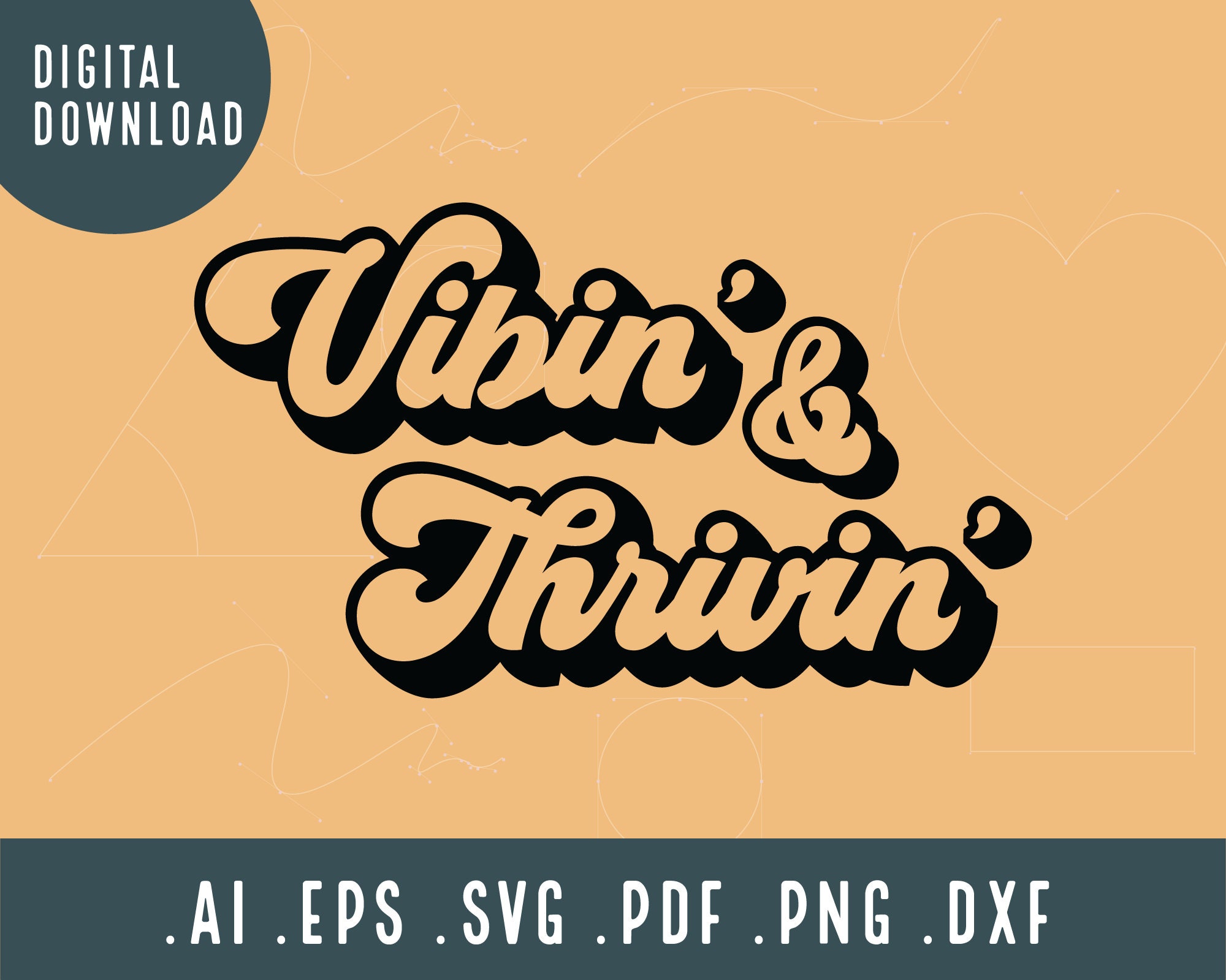 Vibin' and Thrivin' SVG | Uplifting Quote Svg | Living Life |…