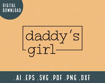 Daddy's Girl SVG | Toddler SVG | Svg cut file