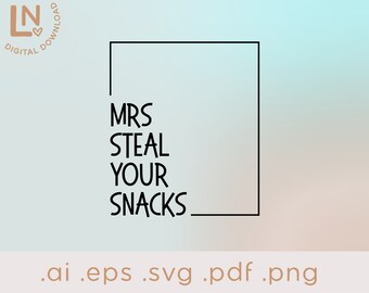 Mrs Steal Your Snacks Svg | Volez vos collations Png | Drôle de chemise pour tout-petit | Tout-petit FILLE SVG
