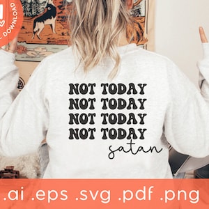 Not Today Satan Svg Png | Sarkastische Svg | Lustige svg | Silhouette, Cricut Datei