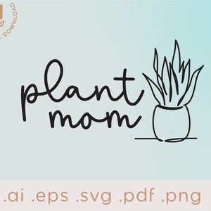| SVG De maman de plantes Plant Mama Svg | | de chemise Plant Mom | cadeau Plant Mom Plant Lady Clip Art