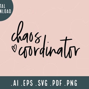 Chaos Coordinator SVG | Mom Life SVG | Teacher SVG | Svg cut file