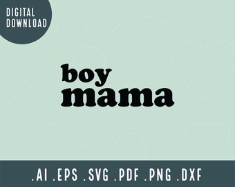 Boy Mama SVG / Boymom SVG / Boy Mom Png / Svg file di taglio