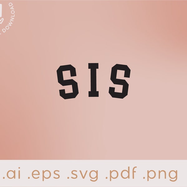 Sis SVG| Sissy SVG | Sister Toddler SVG | Svg cut file