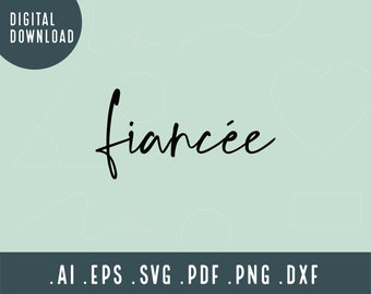 Fiancee SVG | Engagement Svg | Engaged Svg | Future Mrs Svg | Wedding Svg | Png silhouette