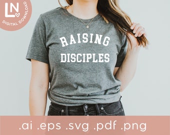 Raising Disciples SVG | Raising Disciples PNG | Christian Mom SVG Png | Disciple  png  svg Cut File