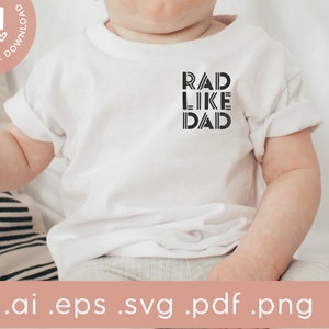 以下が含まれることがあります： 黒文字で「RAD LIKE DAD」と書かれた白いベビーロンパースです。