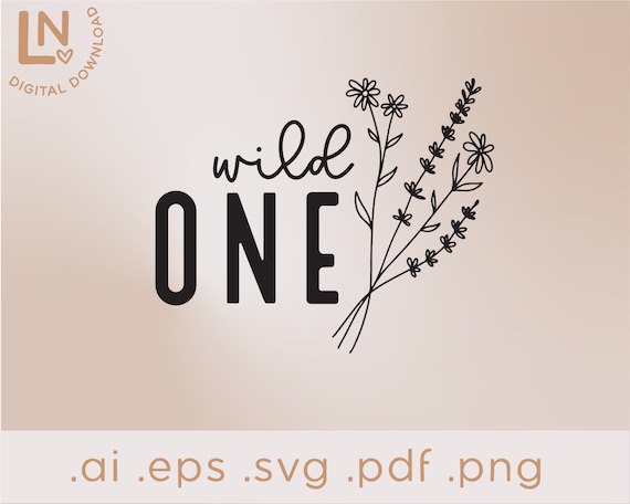 Wild One SVG | Girl First Birthday | Wildflower One SVG | Svg cut file for girls