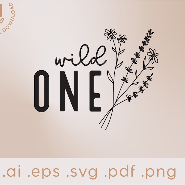 Wild One SVG | Girl First Birthday | Wildflower One SVG | Svg cut file for girls