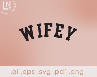 Wifey Arc | Hubby and Wifey Arched SVG | Couples Wedding Svg cut file