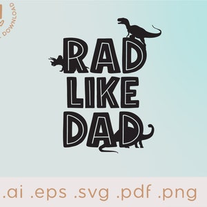 Rad Like Dad SVG | Vaderdag SVG | Rad Zoals mijn vader Dino en Rad Papa | Eerste Vaderdag | Vader en zoon matchen