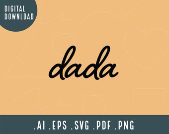 Dada SVG | Dada Handwritten SVG | New Dad Svg cut file