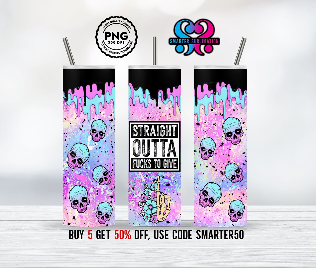 Straight Outta Fucks to Give Tumbler Png , Rainbow Tumbler PNG, Middle Finger , Sassy Tumbler