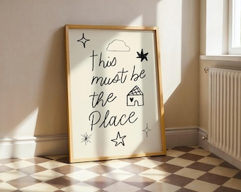 This Must Be The Place Print | Hand-Drawn Music Lyric Poster (Digital Download)