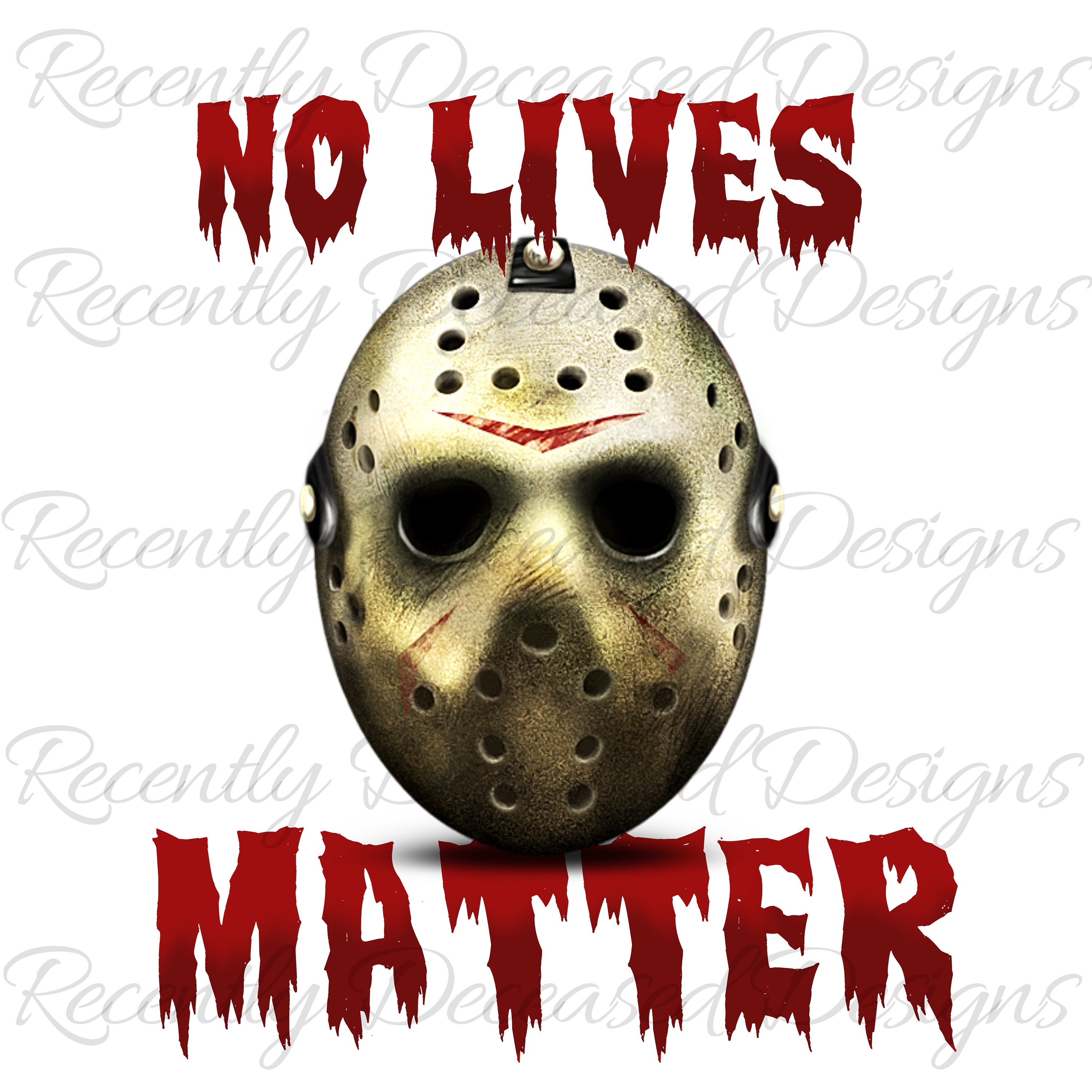 Jason Friday the 13th No Lives Matter 