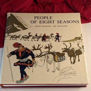 People Of Eight Seasons by Ernst Manker and Tre Tryckare 1972 Hard Cover Book by Crescent Books New York Second Edition Illustrated Fiction