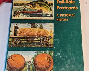 Tall-Tale Postcards, A Pictoral History Reference Book Hard Cover Non Fiction Collectible Book ISBN 0-498-01606-4 With Dust Jacket
