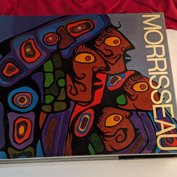 The Art of Norval Morrisseau First Edition Hard Cover Book with Dust Jacket Sinclair Pollock Methune Toronto 1978 ISBN 0-458-93820-3
