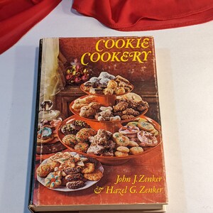 Cookie Cookery Cook Book by John J. Zenker and Hazel G. Zenker Hard Cover with original Dust Cover 1969 Vintage Kitchen Book