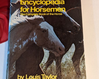 Harper's Enzyklopädie für Horsemanship Das komplette Buch des Pferdes von Louis Taylor Hardcover Nachschlagebuch mit Schutzumschlag 1973