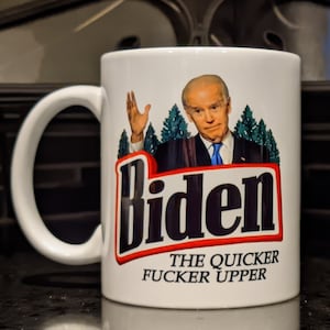 Funny Joe Biden Gag Gift, Office Gift, Best Selling Mug, Coffee Mug, Tea Cup, Sarcastic,  Gift for Him, Gift for Her, Political,