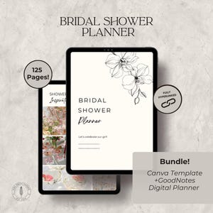 Peut inclure: Deux tablettes affichent un planificateur numérique de douche nuptiale. Le planificateur présente un motif floral et le texte "BRIDAL SHOWER PLANNER". Le texte supplémentaire comprend "125 Pages !" et "Entièrement hyperlié". Le lot comprend un modèle Canva et un planificateur numérique GoodNotes.