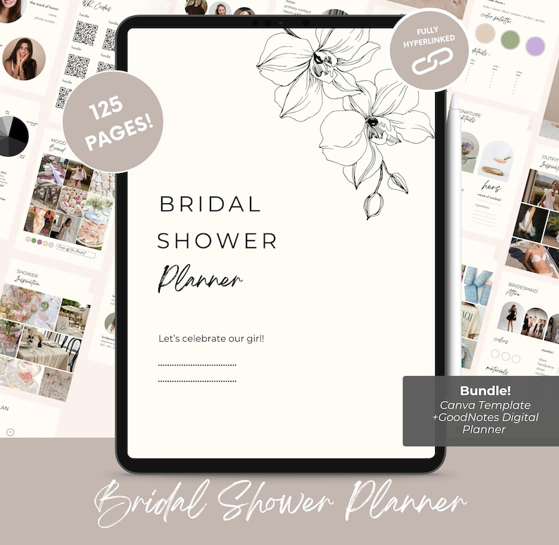 May include: Digital bridal shower planner on a tablet. The planner features a floral design and the words "Bridal Shower Planner." It includes 125 pages and is fully hyperlinked. The bundle includes a Canva template and a GoodNotes digital planner.