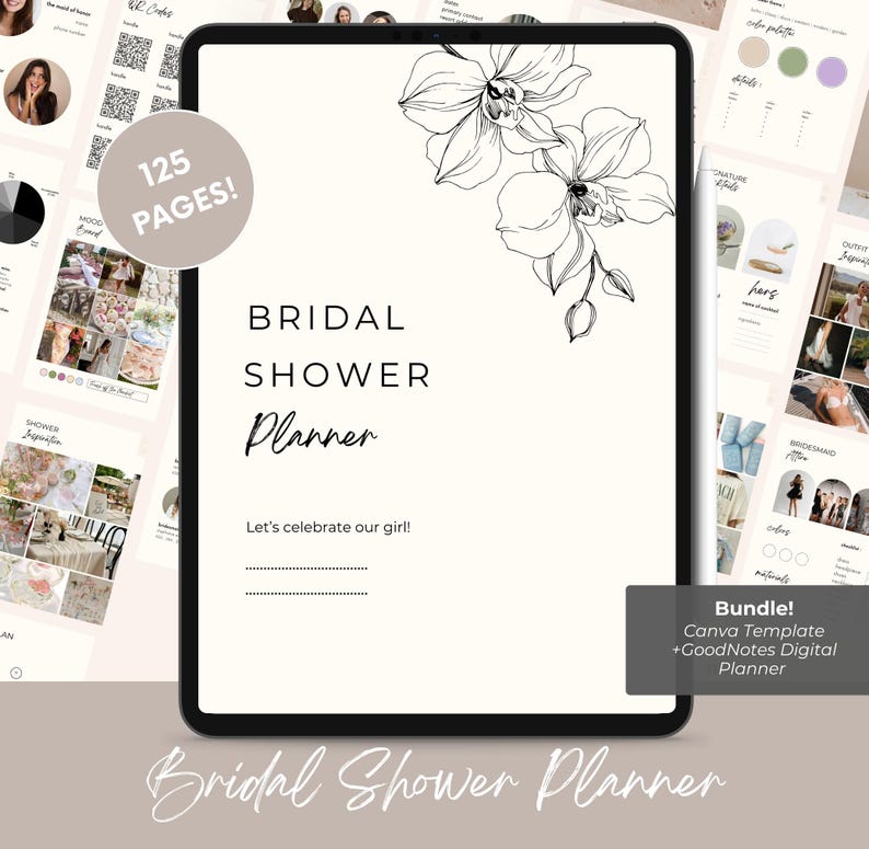 May include: A digital bridal shower planner displayed on a tablet. The planner features a cream-colored background with black text and floral illustrations. Text includes "Bridal Shower Planner" and "Let's celebrate our girl!" A small circle indicates "125 PAGES!"