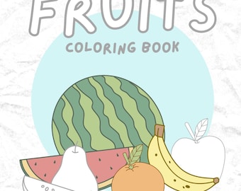 Fruits Coloring Book for Kids | Printable Fruit Coloring Pages | Educational Activity Sheets | Instant Download