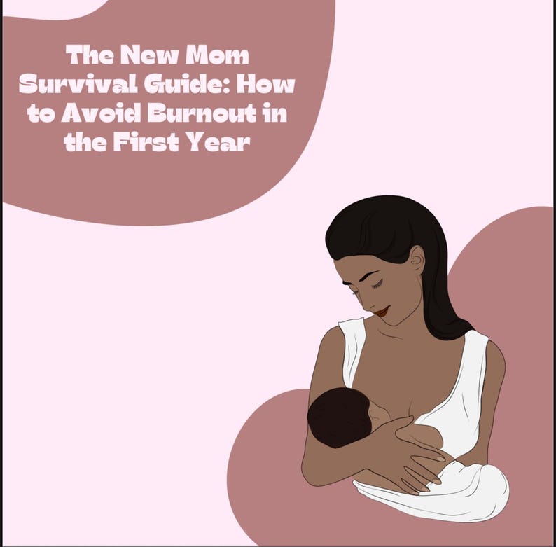 The New Mom Survival Guide – How to Avoid Burnout in the First Year ...