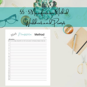 May include: A printable worksheet with the title "55x5 Manifestation Method" and a list of affirmations to write down. The worksheet is on a white background with a light blue border.