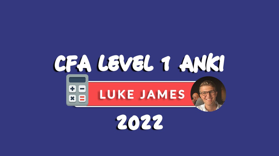 CFA Level 1 Anki Flashcards 2022 by Luke James Etsy Canada