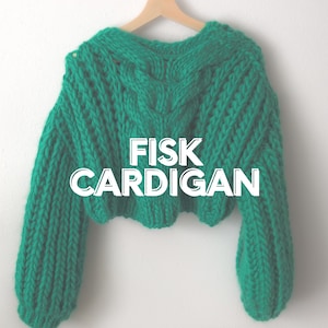 FISK CARDIGAN Chunky Oversized Cozy Fisherman's Rib Cable Easy Knitting Pattern