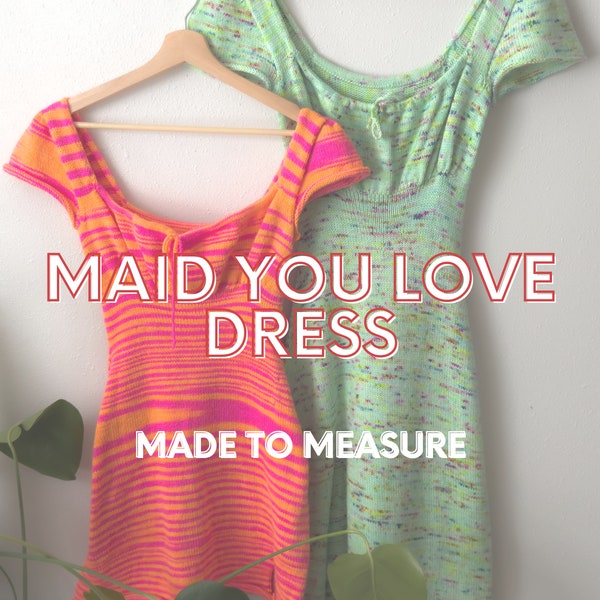 MAID YOU LOVE Dress Made to Measure Summer Knitting Pattern