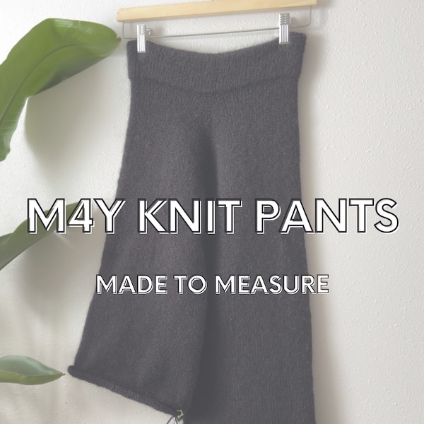M4Y KNIT PANTS made to measure knitting pattern pockets
