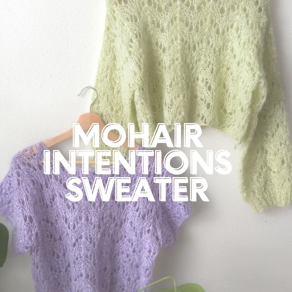 MOHAIR INTENTIONS SWEATER Easy Lace Romantique Large Neck Knitting Pattern