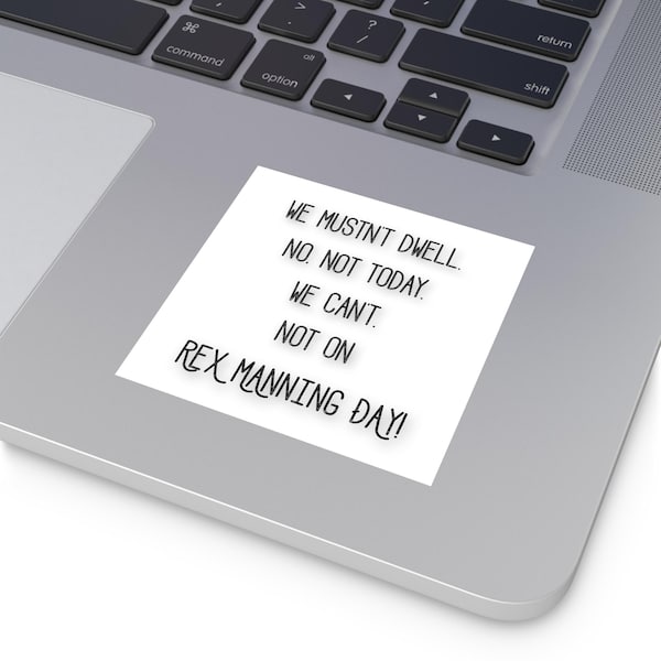 REX MANNING DAY, We Mustn't Dwell | Vierkante vinylsticker Empire Records