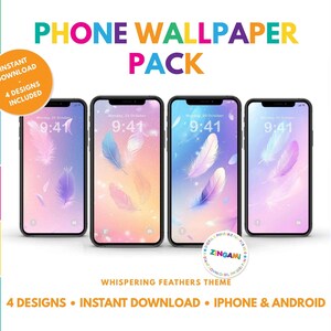 May include: A phone wallpaper pack with four designs, featuring feather illustrations in pastel colors. The text "PHONE WALLPAPER PACK" is displayed at the top, with "4 DESIGNS INCLUDED" and "INSTANT DOWNLOAD" labels. The theme is "Whispering Feathers".