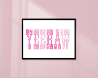 Yeehaw Poster, Descarga digital, Hot Pink Yeehaw Print, Star Art, Cowgirl Wall Art, Space Cowboy, Coastal Cowgirl, Barbie Bar Cart, Pink Dorm