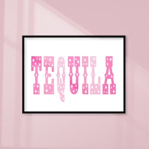 Tequila Poster Digital Download, Hot Pink Wall Art, Bar Cart Art, Tequila Art Print, Coastal Cowgirl, Dorm Wall Art, Barbie Bar Cart