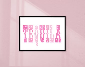 Tequila Poster Digital Download, Hot Pink Wall Art, Bar Cart Art, Tequila Art Print, Coastal Cowgirl, Dorm Wall Art, Barbie Bar Cart