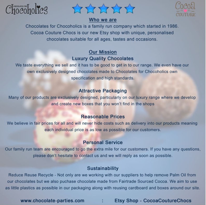 May include: A white and pink graphic with the text "Chocoholics" and "Cocoa Couture" in black. The graphic also includes a five-star rating and the text "Who we are", "Our Mission", "Luxury Quality Chocolates", "Attractive Packaging", "Reasonable Prices", "Personal Service", "Sustainability", "www.chocolate-parties.com", and "Etsy Shop - CocoaCoutureChocs".