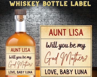 Personalized Whiskey Bottle Label Stickers, Godparents Proposal, Will You Be My Godfather Gift, Godmother Auntie Uncle, Printable Label