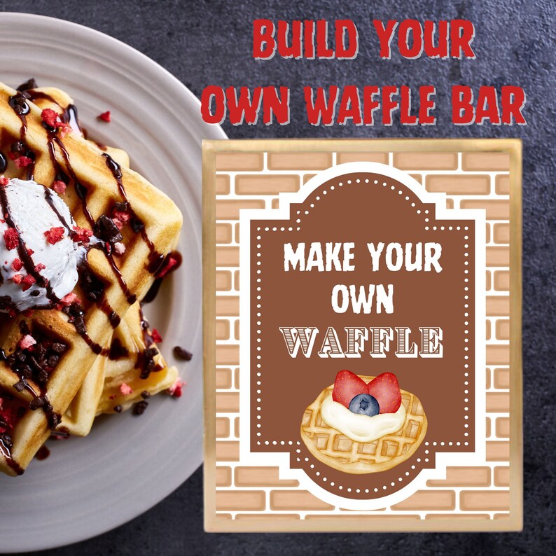 Build Your Own WAFFLE Bar | Buffet Cards, Buffet Signs, Personalized ...