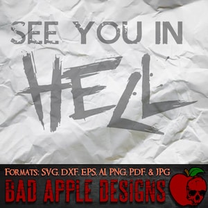 See You in Hell 2 - hochauflösendes svg, AI, png und MEHR!