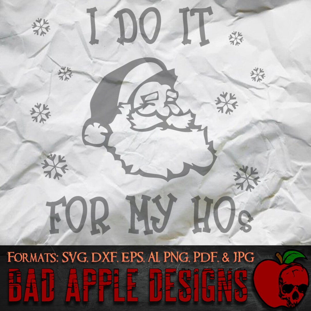 I Do It for My Hos 1 - High Resolution Svg, AI, Png and MORE! - Etsy