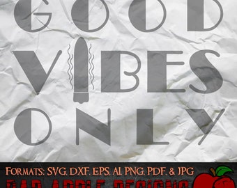 Good Vibes Only 1 - High resolution svg, AI, png and MORE!
